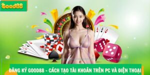 Đăng ký Good88